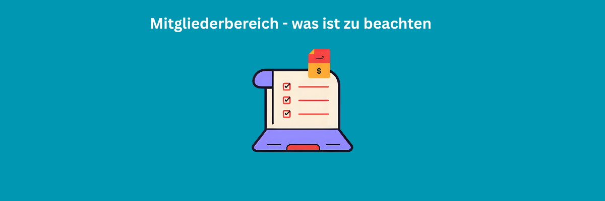 Mitgliederbereich - was gilt es zu beachten